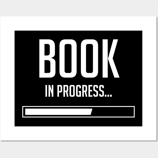 Book In Progress - Writer, Author Book Wall Art by Scipio